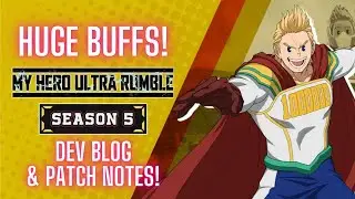 HUGE BUFFS! SEASON 5 PATCH NOTES & DEV BLOG! - My Hero Ultra Rumble News