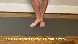 Self Talus Distration Mobilization