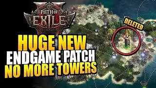 Path of Exile 2 HUGE Endgame Patch - NO MORE TOWERS, Complete Atlas Overhaul