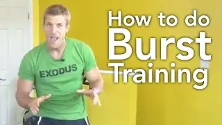 How to Do Burst Training-Transformation TV-Episode #007