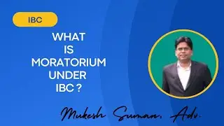 WHAT IS MORATORIUM UNDER IBC ?