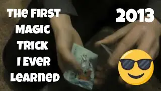 The First Magic Trick That I EVER LEARNED!!
