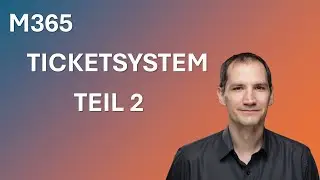 Ticketsystem mit Microsoft 365 &ndash; Teil 2: SharePoint-Liste & Power Automate f&uuml;r Statusupdates