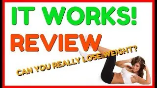 It Works Review - Legit Weight Loss Body Wraps or Huge Scam?