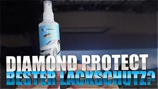Diamond Protect Hightech Lackschutz  Erfahrungen und Test vs Sonax Polymer Netshield | 83metoo