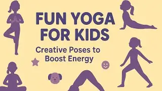 Fun Yoga for Kids | Creative Poses to Boost Energy #kidsfun #kids #funny #fun 