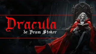Lectura de &laquo;Dr&aacute;cula&raquo; de Bram Stoker - Sesi&oacute;n 24