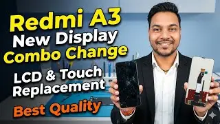 Redmi A3 New Display Combo Change | LCD & Touch Replacement | Best Quality