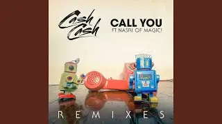 Call You (feat. Nasri of MAGIC!) (Steff da Campo Remix)