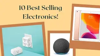 Top 10 Best Selling Electronics On Amazon