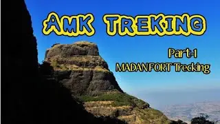 AMK TRECKING | MADAN HILLS | MADAN FORT #amktrecking #alankmadankulang #maharashtra #trecking 