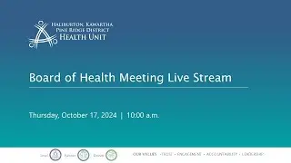 HKPR District Health Unit Board of Health Meeting - October 17, 2024