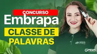 CONCURSO EMBRAPA 2025: LÍNGUA PORTUGUESA - CLASSE DE PALAVRAS