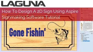 How To Design A 2D Sign Using Aspire Or VCarve Pro Software | Sign Making Software Tutorial