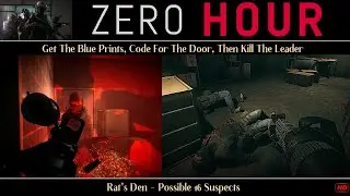 Zero Hour - Game Play -  Rats Den - Get The Intel - Bring Order to Chaos