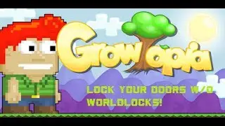 Growtopia Tutorials-E1-Locking A World W/o A WorldLock!