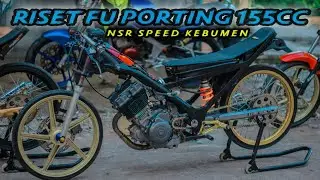 SETTING FU PORTING 155cc❗KOMPRESI FULL POWER ( NSR SPEED KEBUMEN )