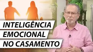 Falta Inteligência Emocional no Seu Casamento? - Dr. Cesar Vasconcellos Psiquiatra