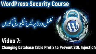Changing Database Table Prefix to Prevent SQL Injection(Urdu/Hindi)