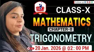 Class 10 Mathematics | Chapter 8 Trigonometry | Board Exam 2026 | 20 Jan @ 02:00 PM