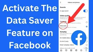 How to activate the Data Saver feature on Facebook in order to conserve your data usage