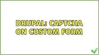 Drupal: CAPTCHA on custom form