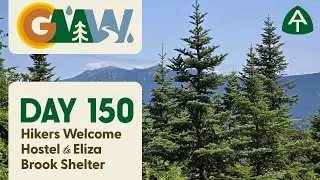 Day 150 | Hikers Welcome Hostel to Kinsman Notch to Eliza Brook Shelter