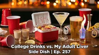 College Drinks vs. My Adult Liver | Ep. 257
