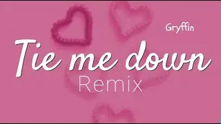 TIE ME DOWN REMIX / Zvel cover mix (Griffin ft. Elley Duhe)