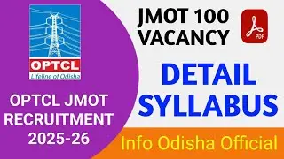 OPTCL VACANCY 2025-2026 || DETAIL SYLLABUS JMOT || INFO ODISHA OFFICIAL