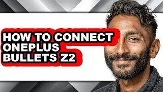 How to Connect Oneplus Bullets Z2 (updated)