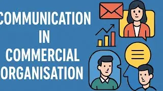 COMMUNICATION IN COMMERCIAL ORGANISATION|( ICSE CLASS 9 COMMERCIAL STUDIES)| ONE SHOT | MZQ SIR !