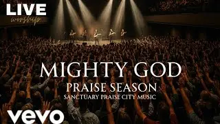 Mighty GOD ~ praise season