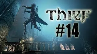 Thief Walkthrough Part 14 Chapter 4 The Great Safe