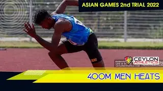 400m Men Heats   Asian Games 2nd Trial 2022 Sri Lanka