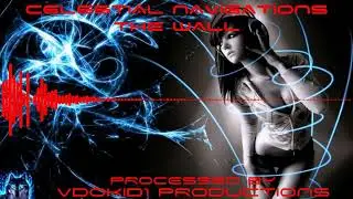 CELESTIAL NAVIGATIONS - The Wall (