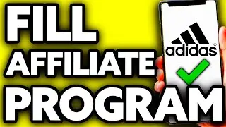 How To Fill Adidas Affiliate Program (2025)