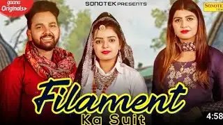 Filament Ka Suit | Vicky Tarori | Chetna Balhara | Sonika Singh | New Haryanvi Songs Haryanavi 2021