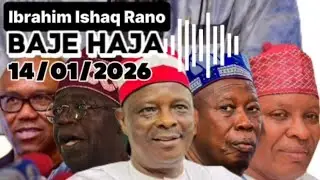 Baje Haja - Ibrahim Ishaq Rano 14/01/2026 @dan_uwa_rano 