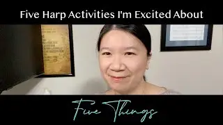 Five Harp Activities I'm Excited About