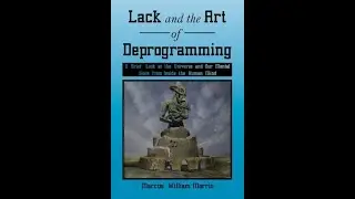 Lack and the Art of Deprogramming!  Chapter 8 Original Sun Original Evil!