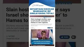 WARGA ISRAEL NGAMUK! Desak Netanyahu MENYERAH ke HAMAS! IDF Dianggap GAGAL!