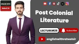 Post Colonial Literature | English Literature | English with Raheel Sir