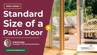 What is the Standard Size of a Patio Door? A Guide to Dimensions | Thermal King Windows
