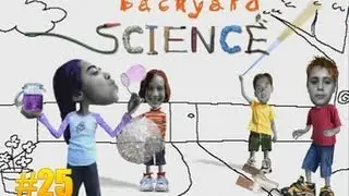 Забавная наука #25 - Backyard Science #25