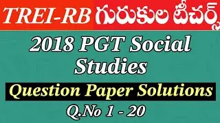 TREI-RB II Gurukula Teachers II PGT Social Studies II Previous Question Paper II Q.No 1- 20