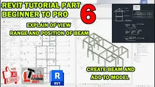 REVIT TUTORIAL PART 6: ADD BEAM AND SET VIEW RANGE