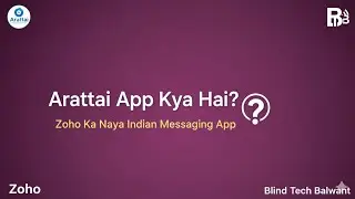What is Arattai App? | Zoho Ka Naya Indian Messaging App | Arattai App A to Z Information