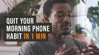 Stop the morning scroll urge in 60 secs