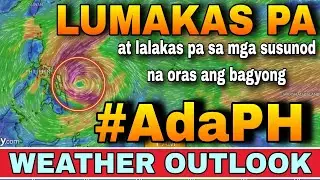 BAGYONG ADA, POSIBLENG MAG-LANDFALL SA EASTERN VISAYAS O BICOL REGION! 😱‼️ | WEATHER UPDATE TODAY